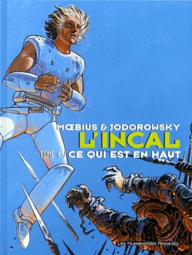 L'Incal, tome 4 : Ce qui est en haut 9782731612011