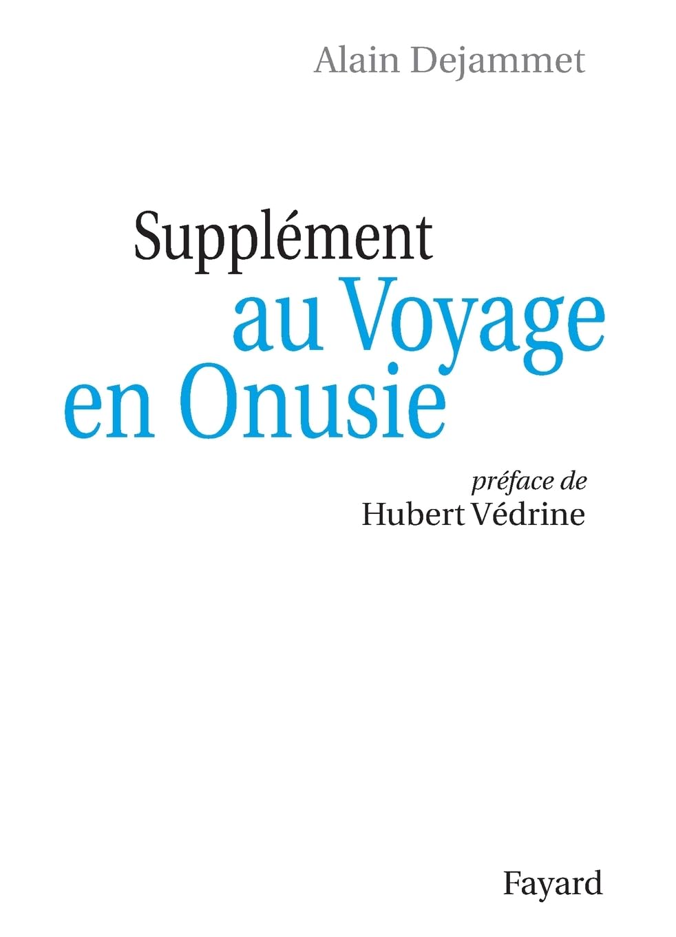 Supplément au voyage en Onusie 9782213617565