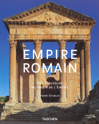 L'Empire Romain : Des Etrusques au déclin de l'Empire 9783822817773