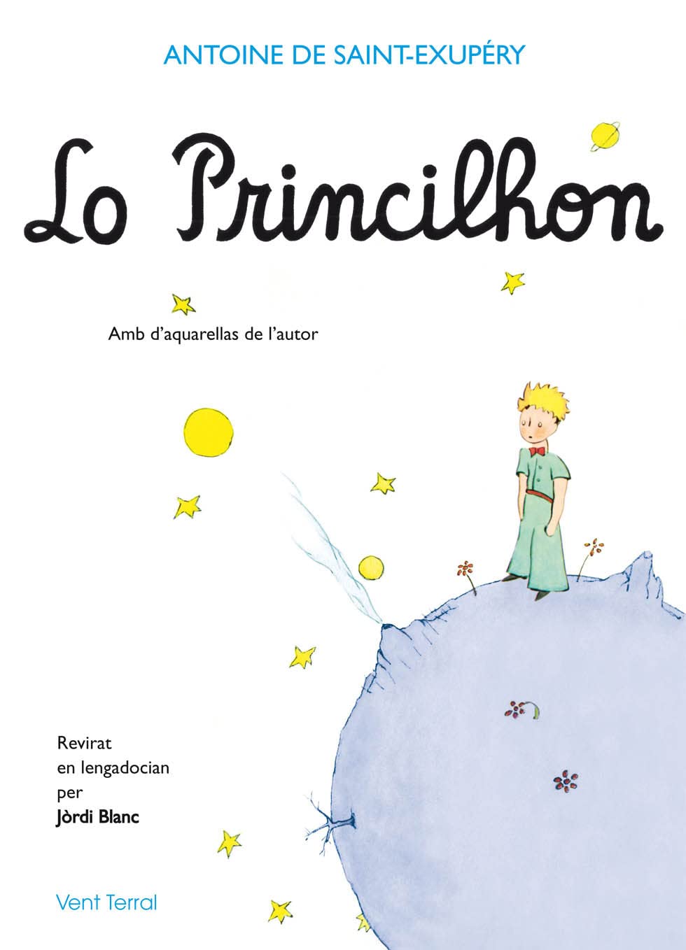 Lo Princilhon (Le Petit Prince): Edition en occitan languedocien 9782859270704