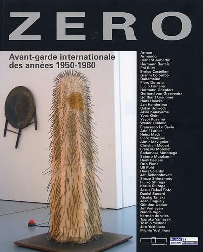 Zéro: Avant-garde internationale des années 1950-1960 9782351450376