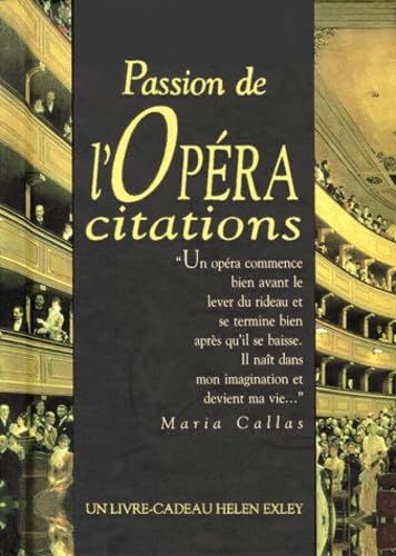 Passion de l'opéra. Citations 9782873881801