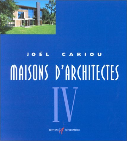 Maisons d'architectes, tome 4 9782862272443