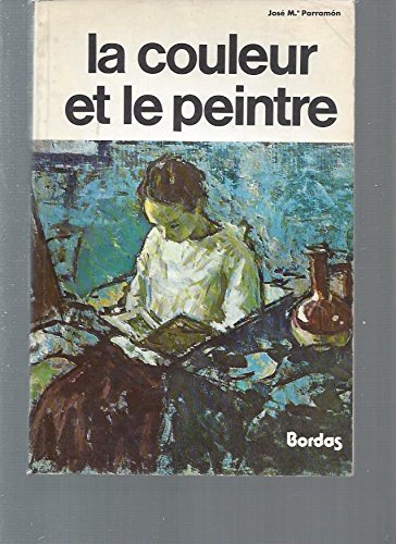 La Couleur Et Le Peintre 9782040096595