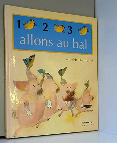 1, 2, 3, allons au bal 9782841464166