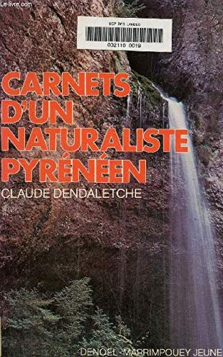 Carnets d'un naturaliste pyrénéen