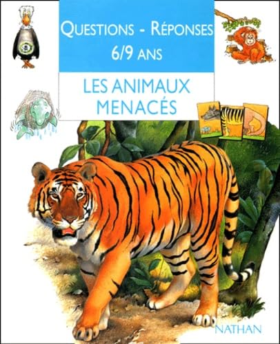Les animaux menacés. Questions - réponses 6-9 ans 9782092781975