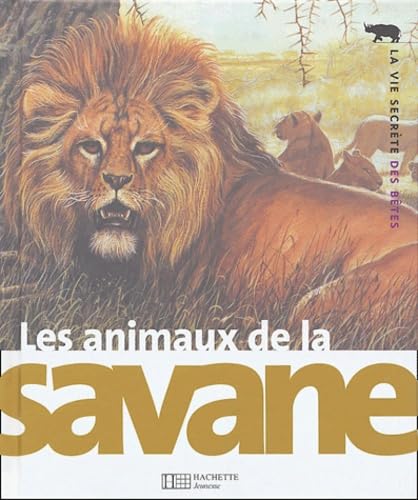 Les animaux des savanes 9782012919938