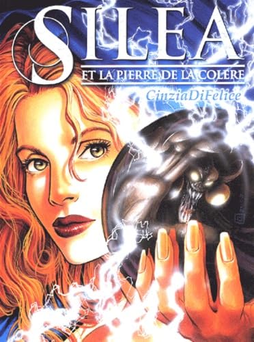 Silea et la pierre de la colère 9782914409360