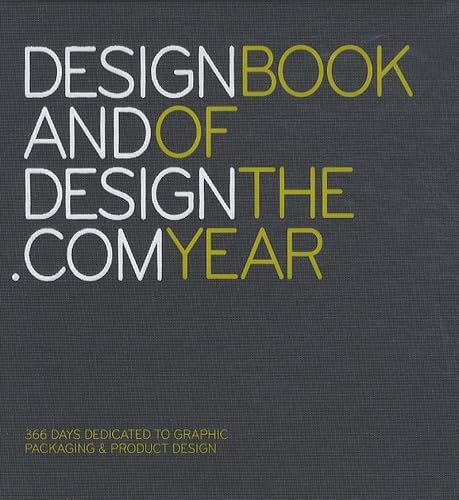 Design and Design.Com Book of the Year: 365 Days dedicated to graphic, packaging and product design 9788496309807