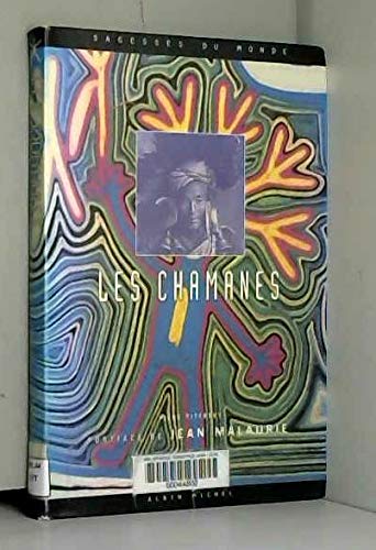 Les chamanes: Trad. de l'anglais par Patrick Carré, postf. de Jean Malauri 9782226081841