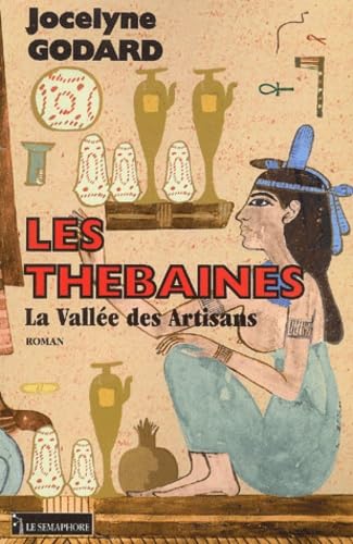 Les Thébaines, tome 8 : La Vallée des artisans 9782912283566