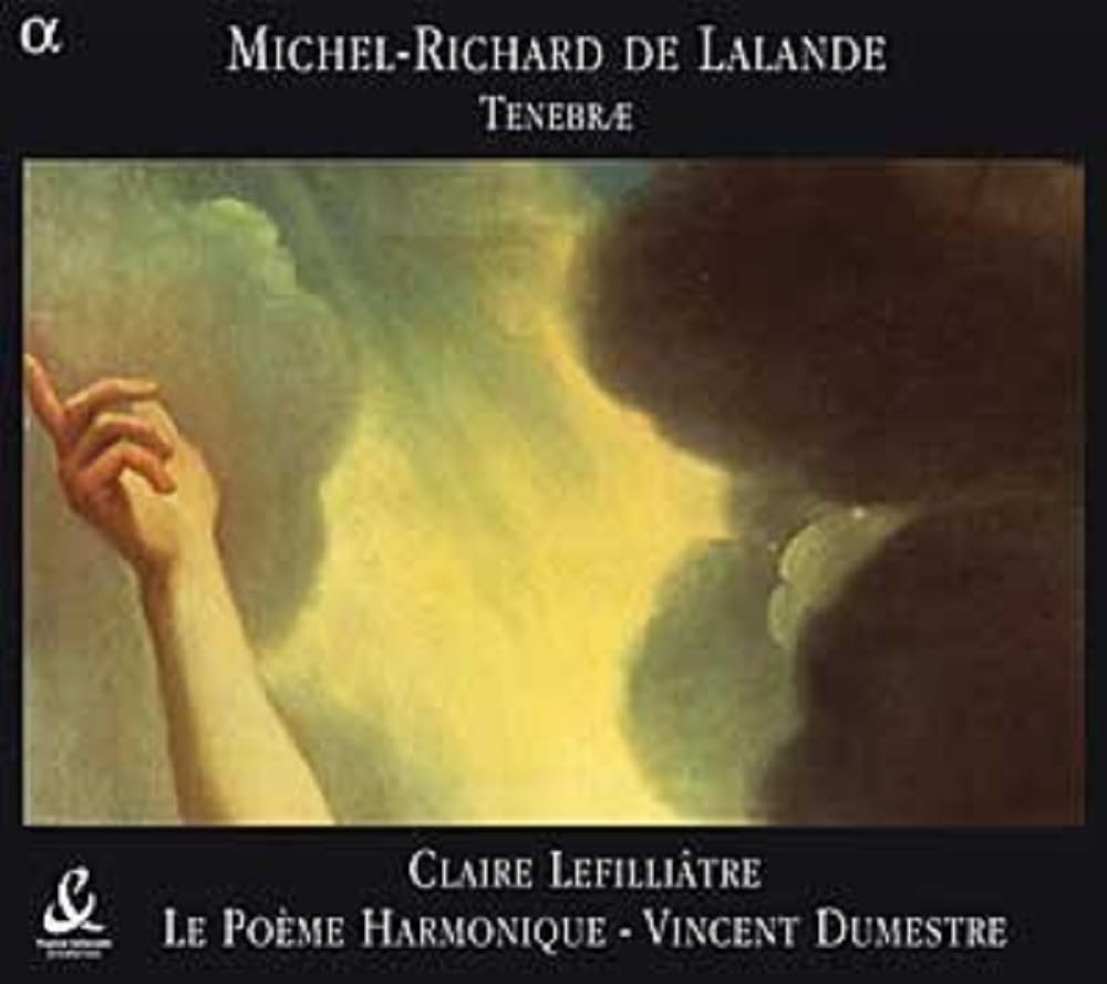 De Lalande - Leçons de Ténèbres et Oraisons Funèbres 3760014190308