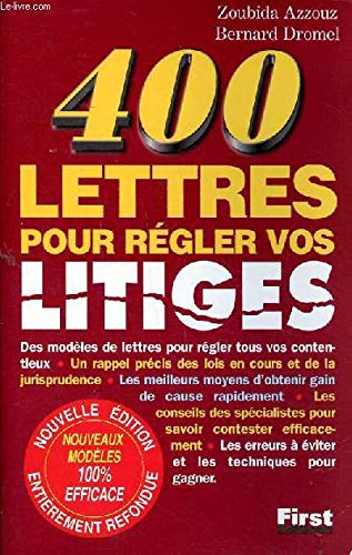 400 modèles de lettres pour régler vos litiges 9782876915107