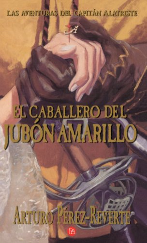 El Caballero Del Jubon Amarillo V/the Horseman in the Yellow Doublet 9788466315890