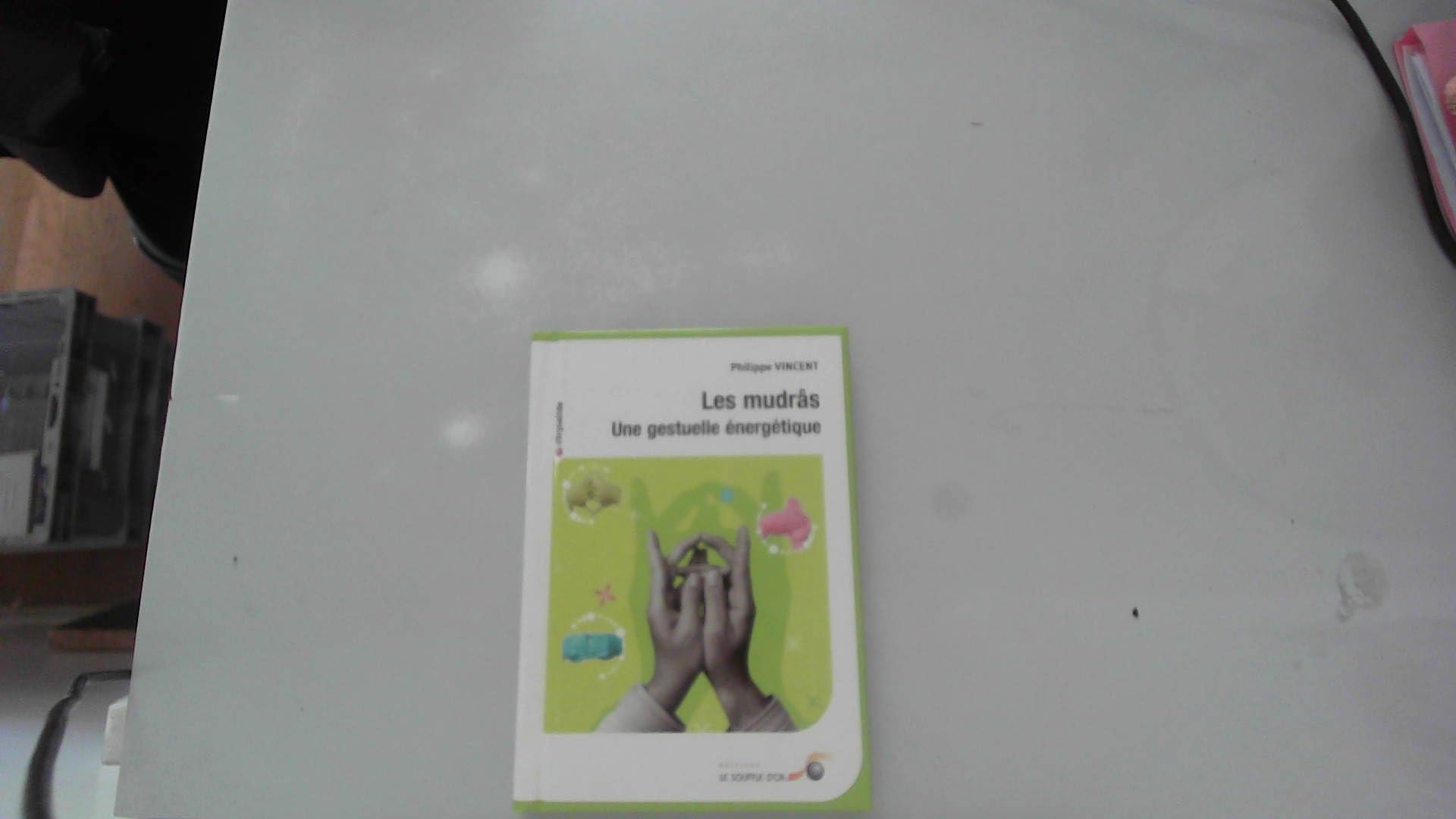 Une gestuelle énergétique : Les mudras 9782840581246