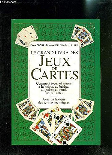 Le grand livre des jeux de cartes 9782732804026