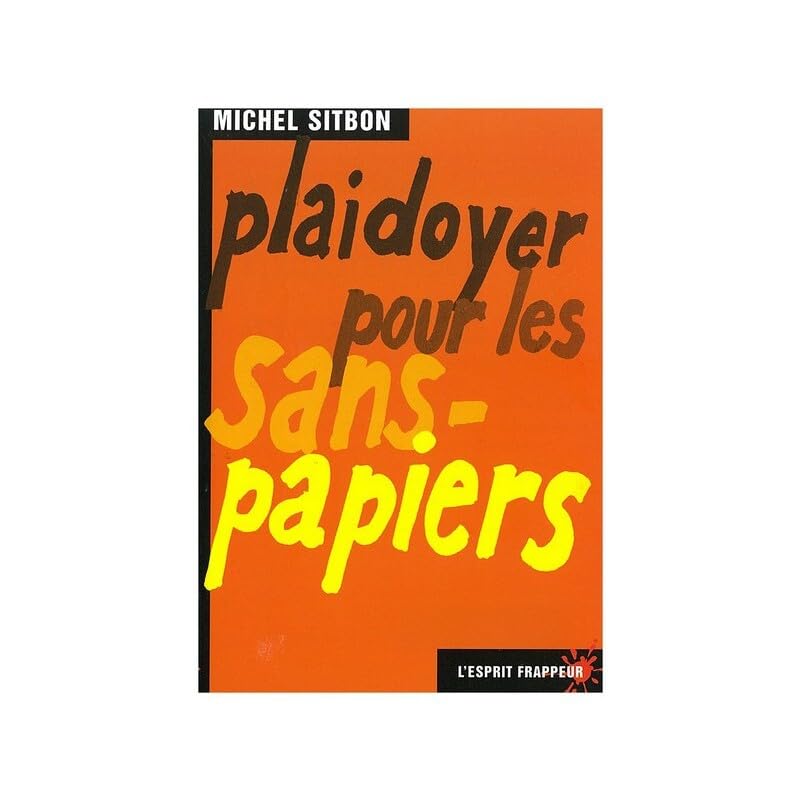 Plaidoyer pour les sans-papiers 9782844050205