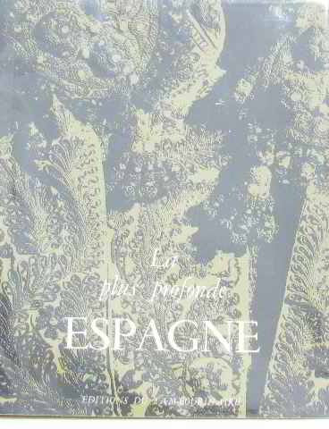 La plus profonde espagne