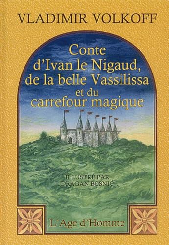 Conte d'Ivan le Nigaud, de la belle Vassilissa 9782825115732