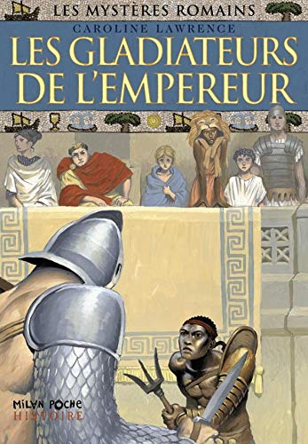 Les gladiateurs de l'empereur 9782745918246
