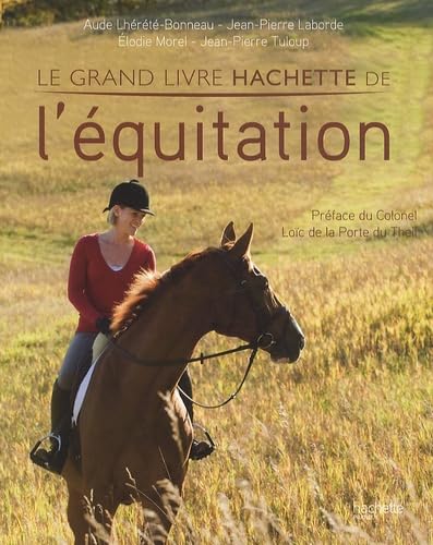 Le grand livre Hachette de l'équitation 9782012302853