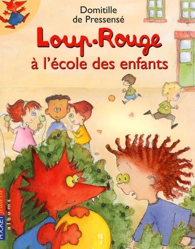 LOUP-ROUGE A ECOLE DES ENFANTS 9782266151214