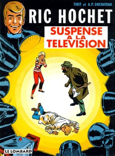 Ric Hochet, tome 7 : Suspense à la télévision 9782803600786