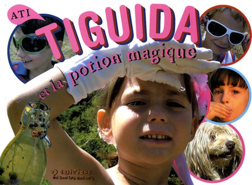 Tiguida et la potion magique 9782915970081