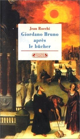 Giordano Bruno après le bûcher 9782870278062