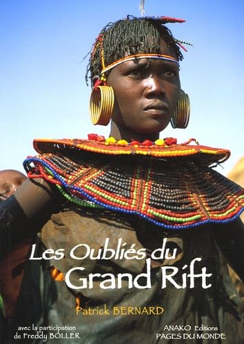 Les oubliés du Grand Rift: Soudan-Ethiopie-Kenya-Tanzanie 9782915867015