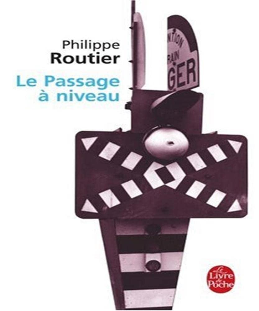 Le Passage à niveau 9782253120872