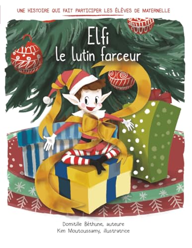 Elfi le lutin farceur 9798848091885
