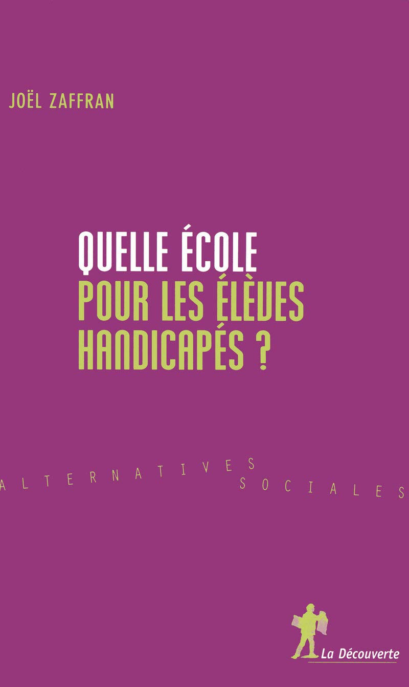 Quelle école pour les élèves handicapés ? 9782707149497