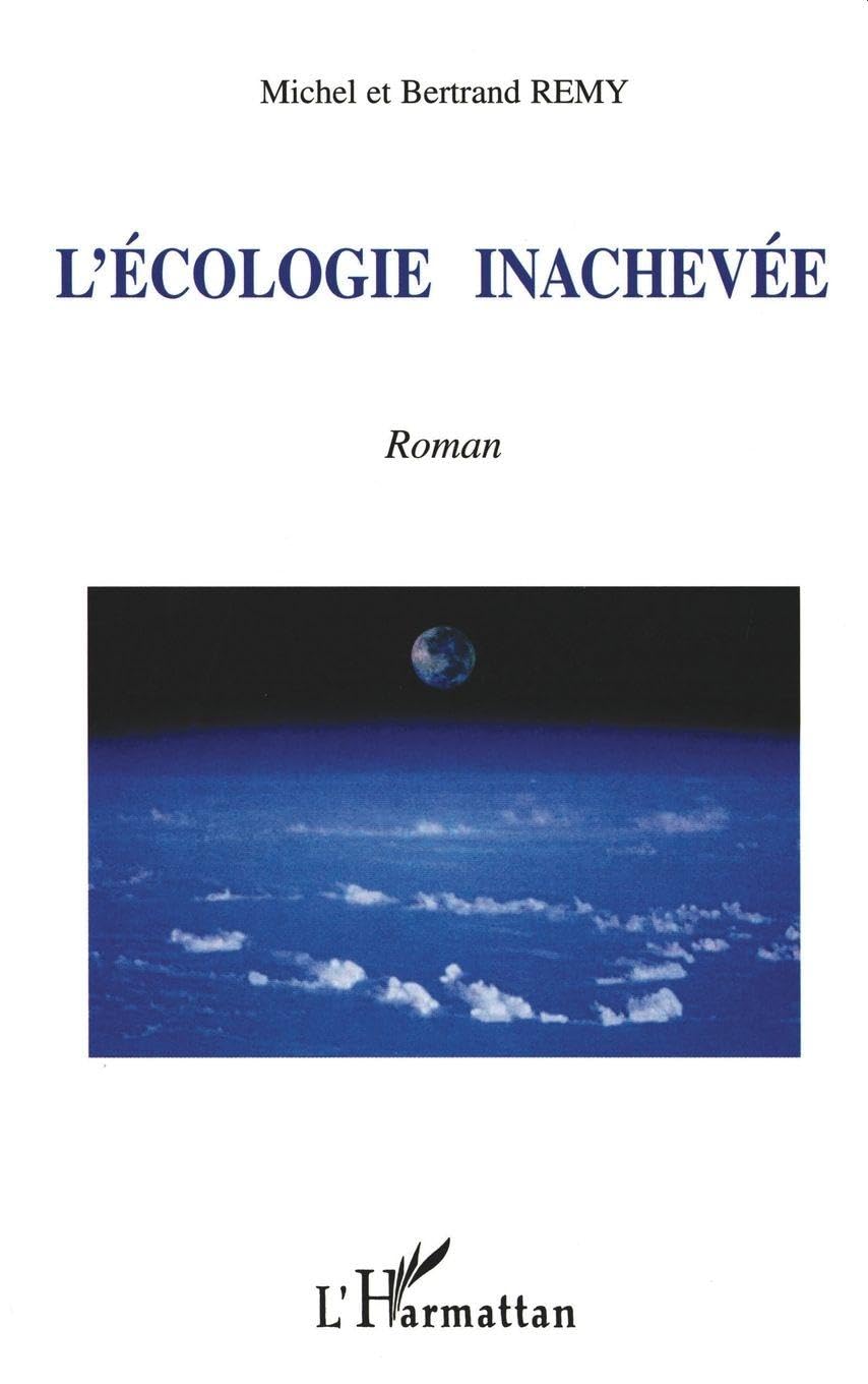 L'ECOLOGIE INACHEVÉE 9782747524254