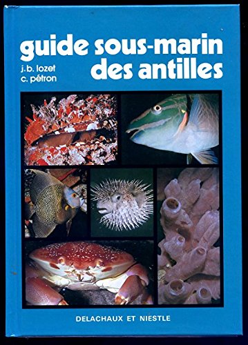 Guide sous-marin des antilles 121696 9782603007556