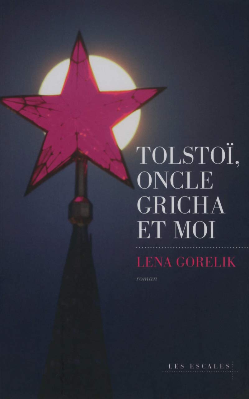 Tolstoï, oncle Gricha et moi 9782365691239