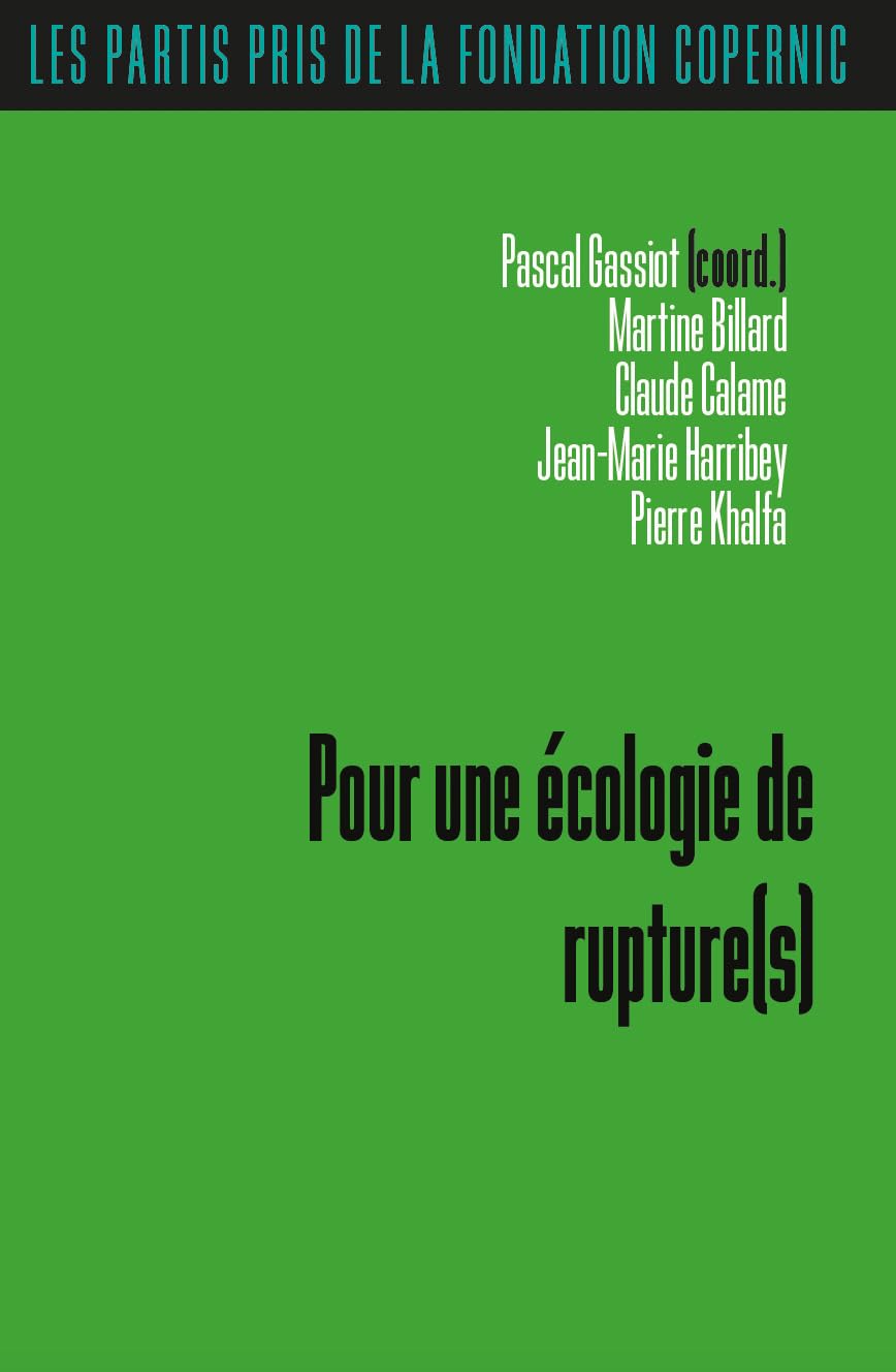Pour une écologie de rupture 9782365124140