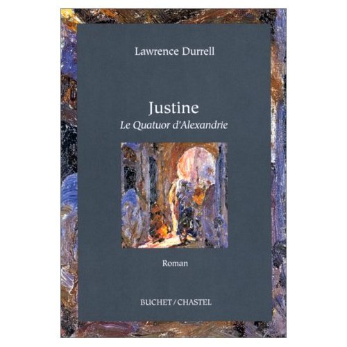 Justine. Le Quatuor d'Alexandrie, en 1 volume 9782702016435