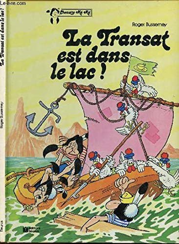 MOKY ET POUPY - TOME 2 : CHOUETTE MA-MA - LA TRANSAT EST DANS LE LAC ! 9782215004134
