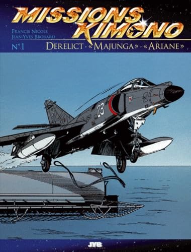 Missions Kimono, tome 1 : Derelict - Majunga - Ariane 9782951584303