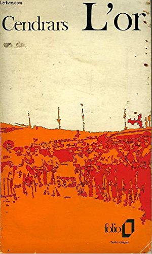 L' Or - La Merveilleuse Histoire du Général Johann August Suter