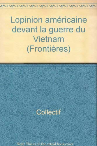 L'opinion américaine devant la Guerre du Vietnam 9782904315947