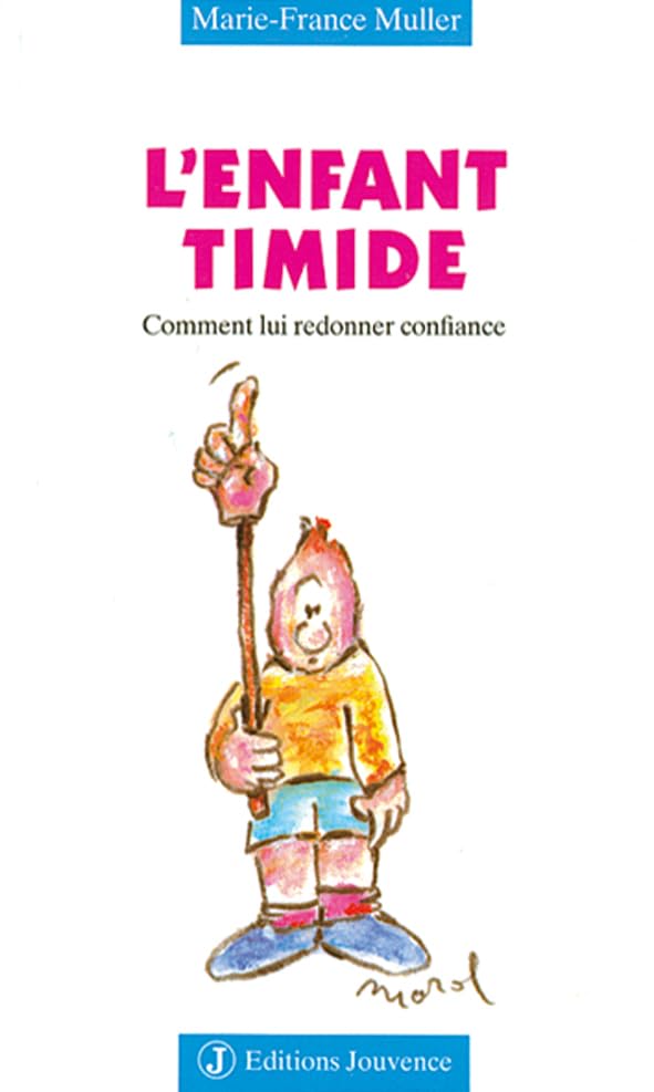 L'Enfant timide : Comment lui redonner confiance 9782883531215