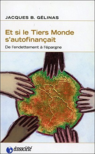 Et si le Tiers Monde s'autofinançait 9782921561167