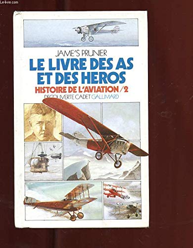 Le livre des as et des heros 9782070395484