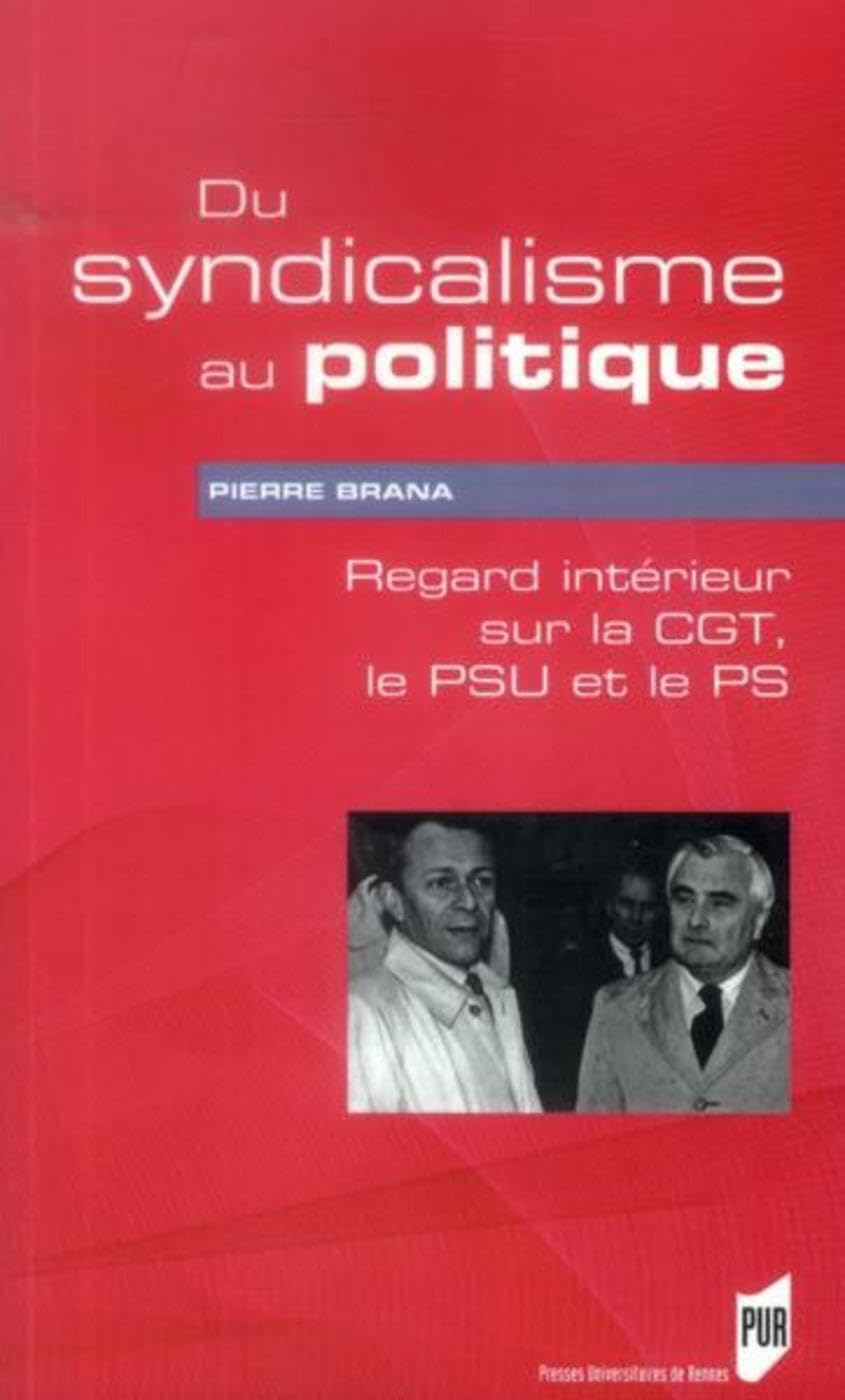 DU SYNDICALISME AU POLITIQUE 9782753528031