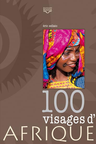 100 visages d'Afrique 9782952968911