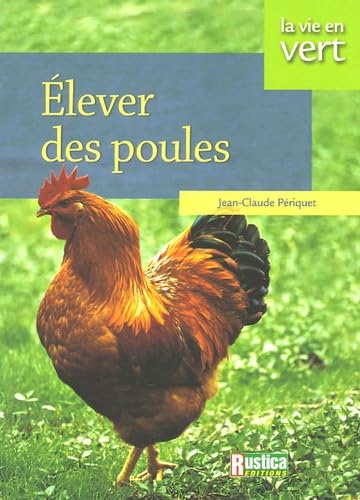 Elever des Poules 9782840385943