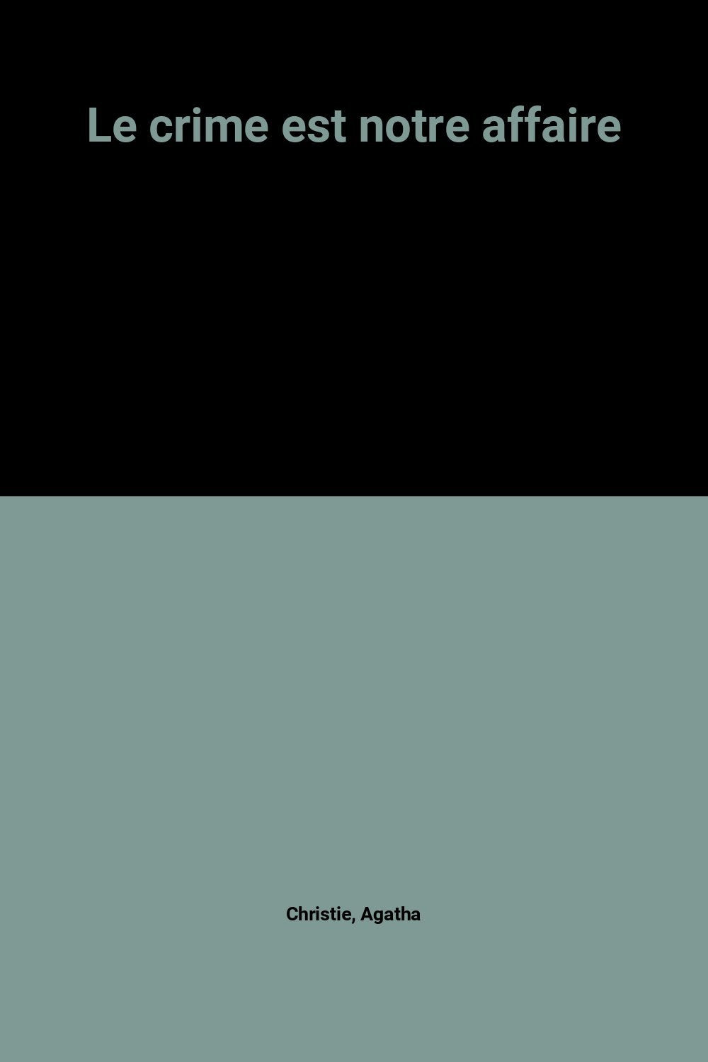 Le crime est notre affaire 9782013919449